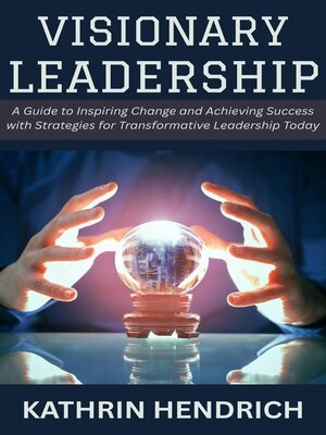 cover image of Visionary Leadership